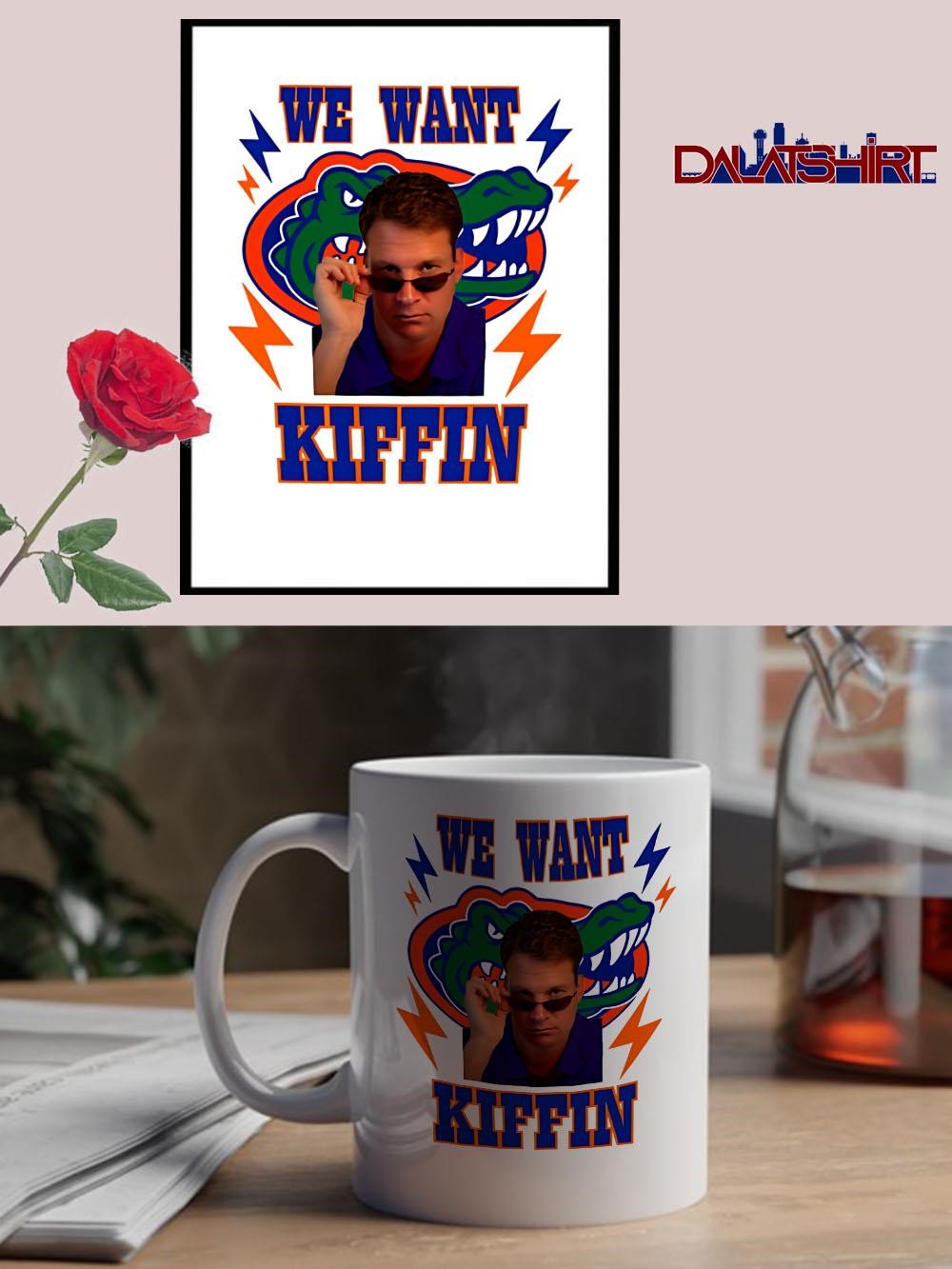 Original We Want Lane Kiffin Gators mug