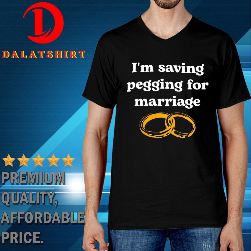 Rings I'm saving pegging for marriage T-shirts V-Neck-T-Shirt