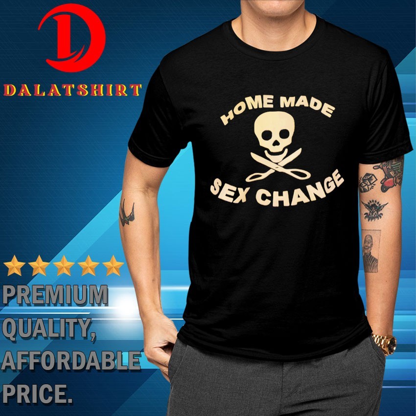 Skull home made sex change T-shirts