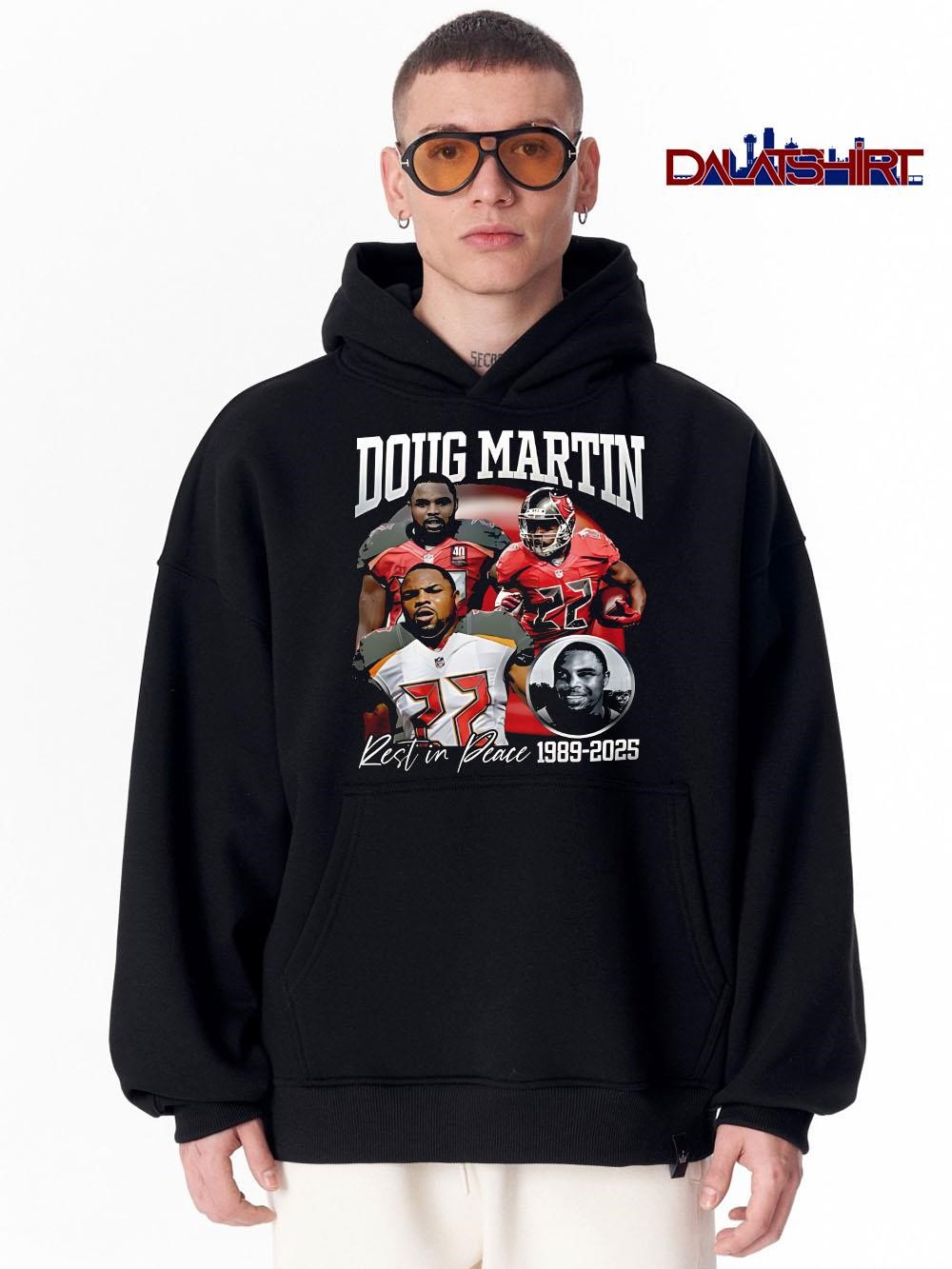 Top Doug Martin 1989-2025 Rest in Peace hoodie