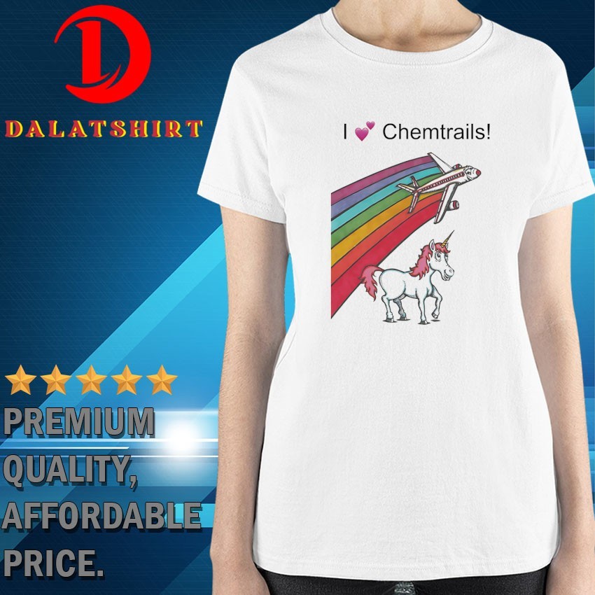 Unicorn I love chemtrails rainbow T-shirts Ladies-Shirt