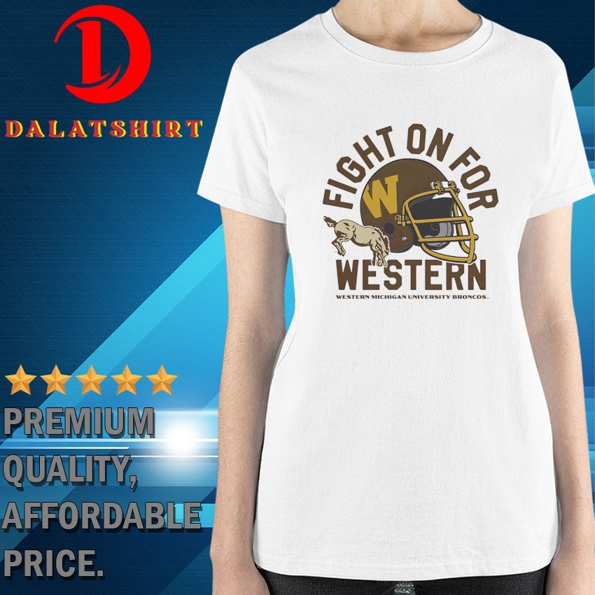 Western Michigan Broncos fight on for Western 1980 vintage T-shirts Ladies-Shirt