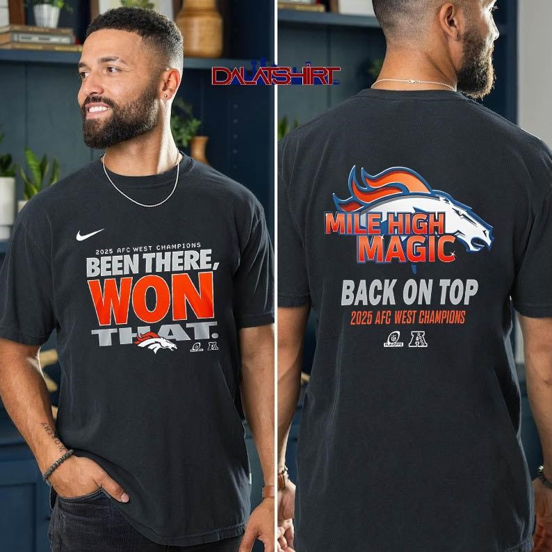Denver Broncos 2025 AFC West Champions Mile High Magic two sided t-shirt