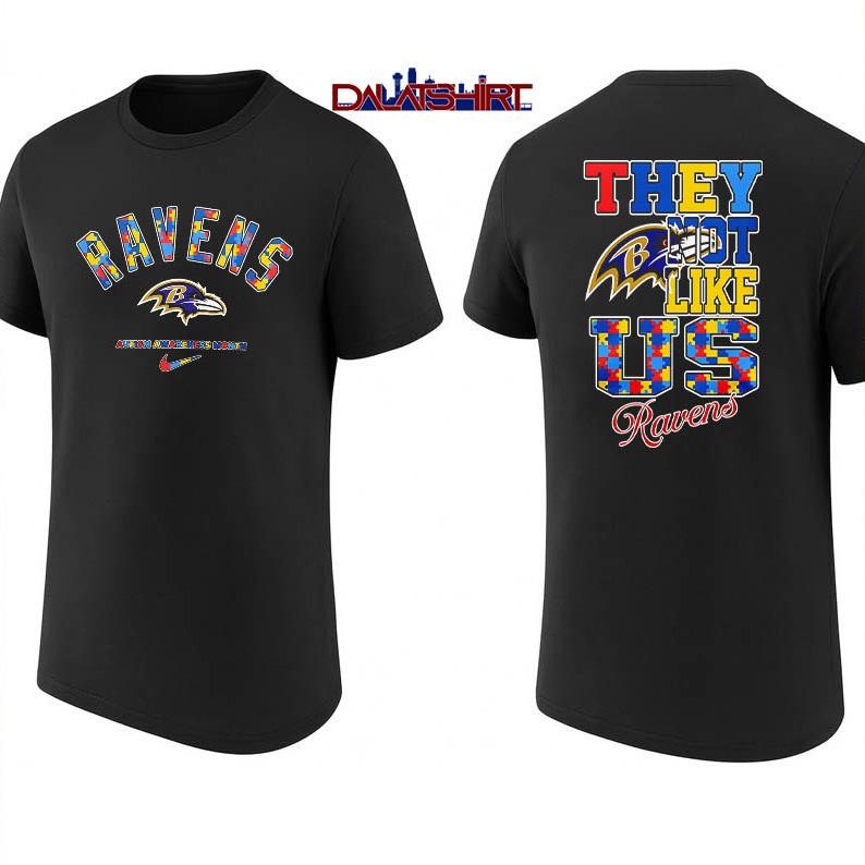 Baltimore Ravens Autism Awareness Month they not like us shirt