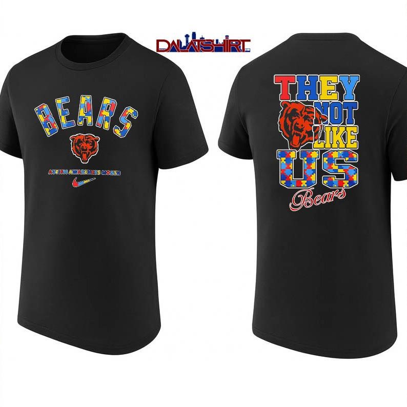 Chicago Bears Autism Awareness Month they not like us shirt