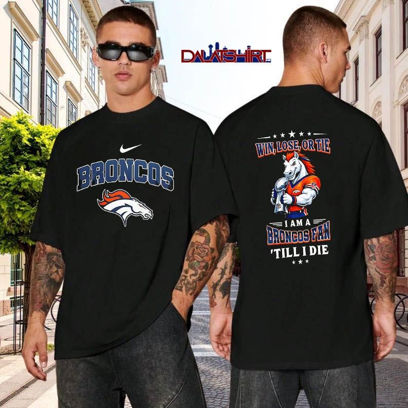Denver Broncos NFL Football Fan Till I Die black-shirt