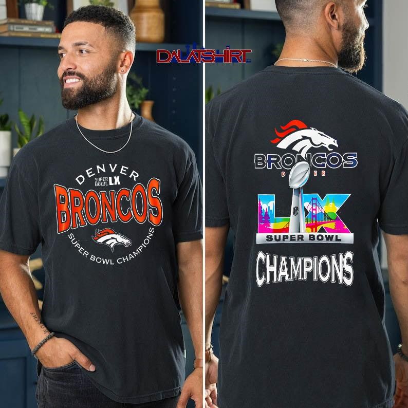 Denver Broncos Super Bowl LX Champions design t-shirt