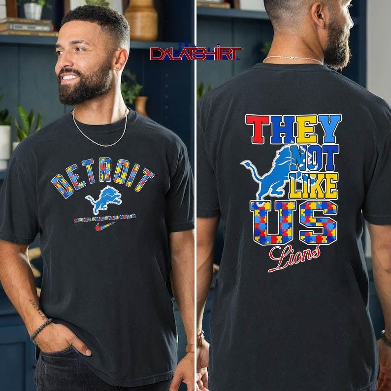 Detroit Lions Autism Awareness Month they not like us t-shirt