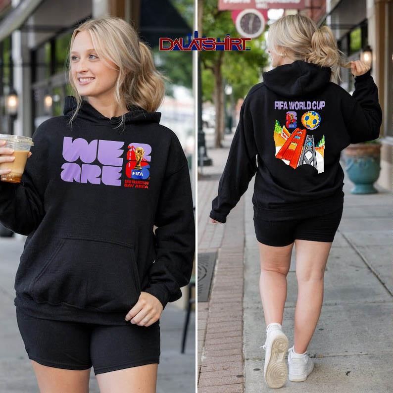 Fifa World Cup 2026 San Francisco Bay Area hoodie