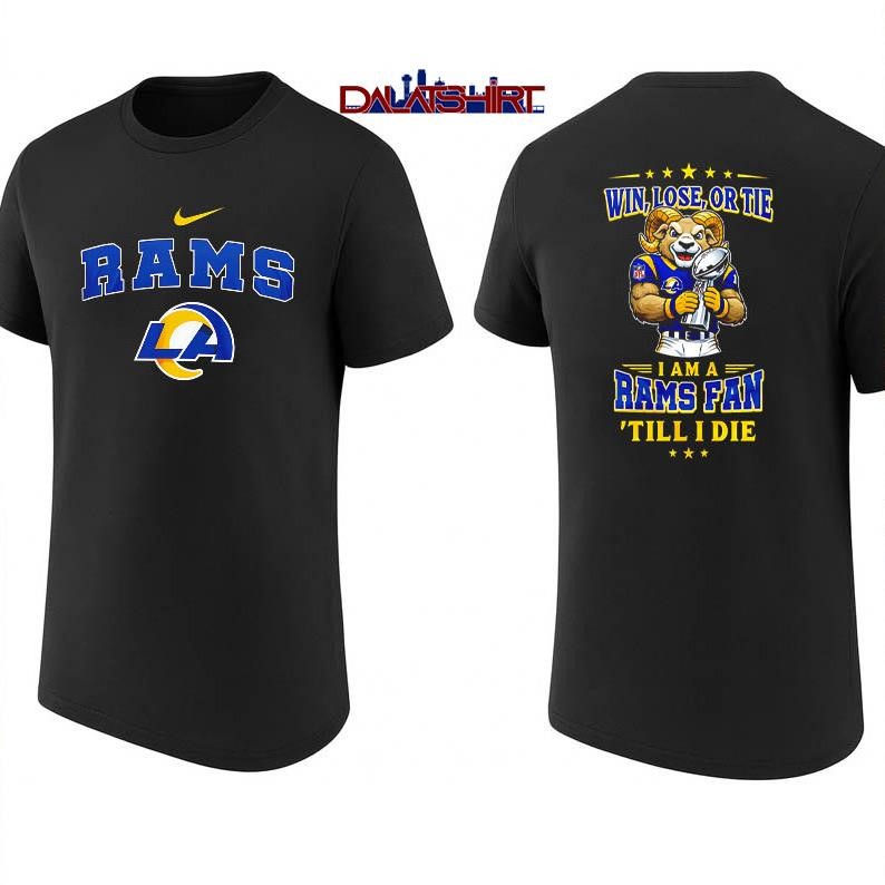 Los Angeles Rams NFL Football Fan Till I Die shirt