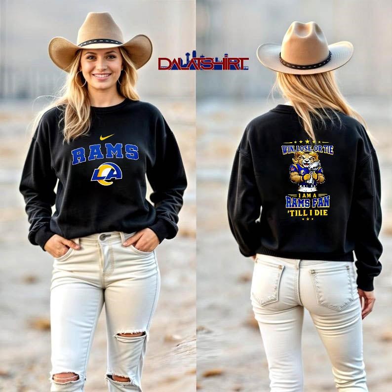 Los Angeles Rams NFL Football Fan Till I Die long-sleeve