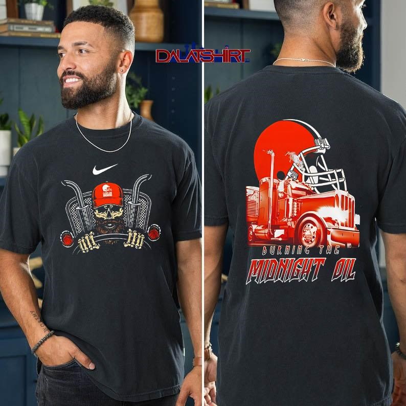 NFL Cleveland Browns Truck Driver Burning The Midnight Oil t-shirt