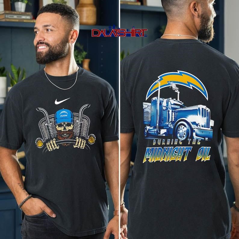 NFL Los Angeles Chargers Truck Driver Burning The Midnight Oil t-shirt