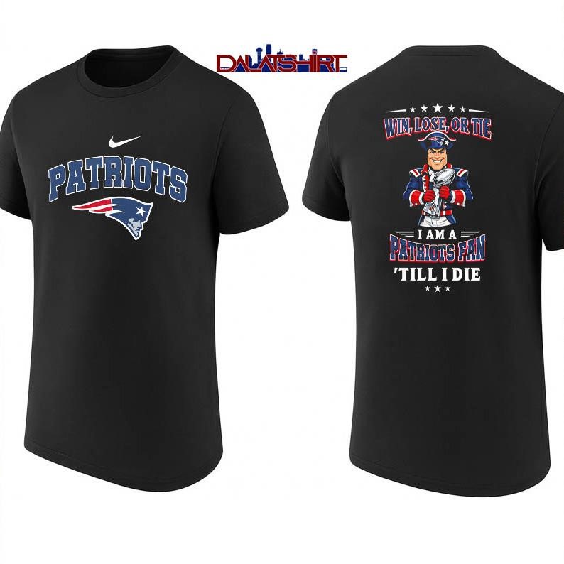 New England Patriots NFL Football Fan Till I Die shirt