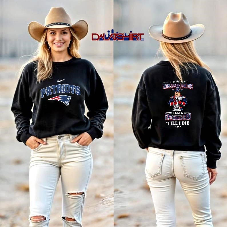 New England Patriots NFL Football Fan Till I Die long-sleeve