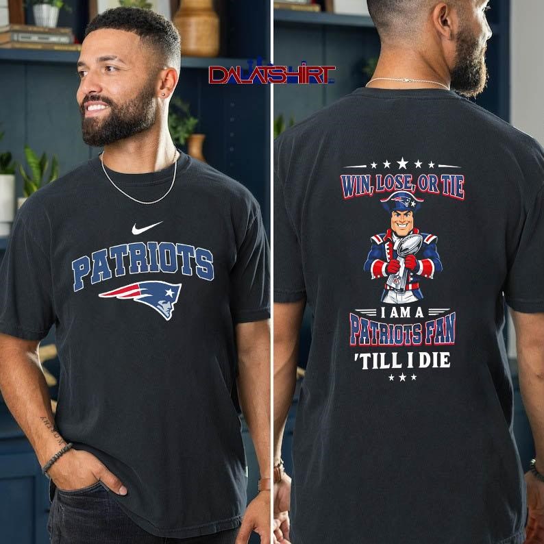 New England Patriots NFL Football Fan Till I Die t-shirt