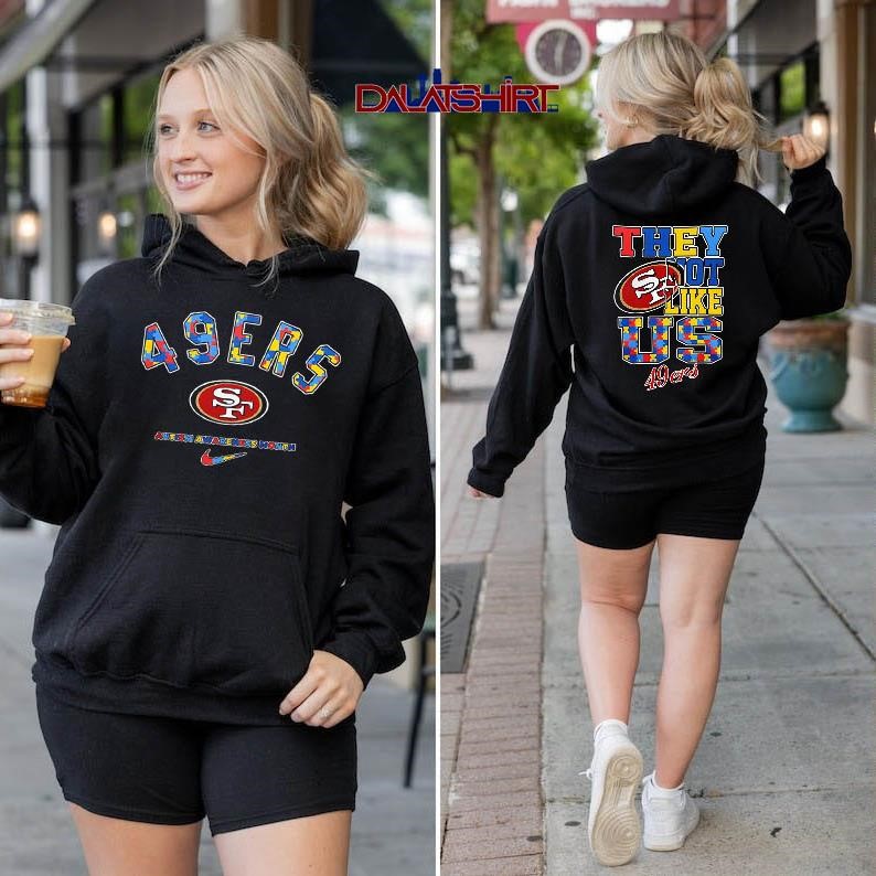 San Francisco 49ers Autism Awareness Month they not like us hoodie