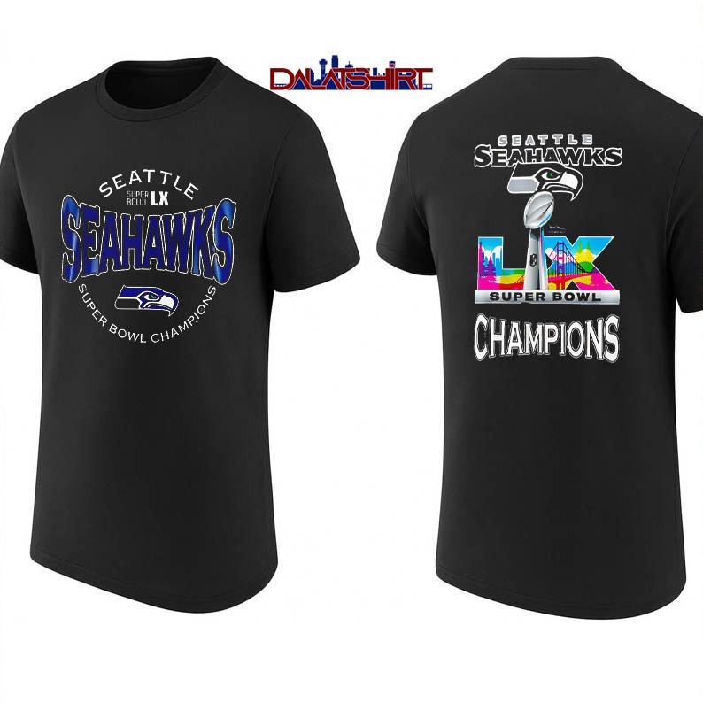 Seattle Seahawks Super Bowl LX Champions shirt