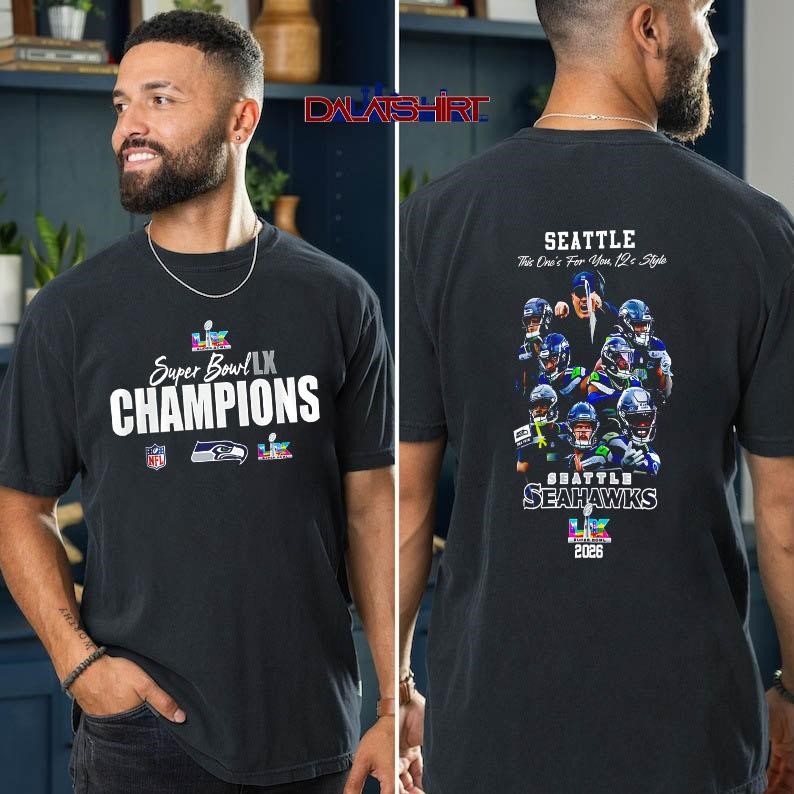 Seattle Seahawks Super Bowl LX Champions Style t-shirt