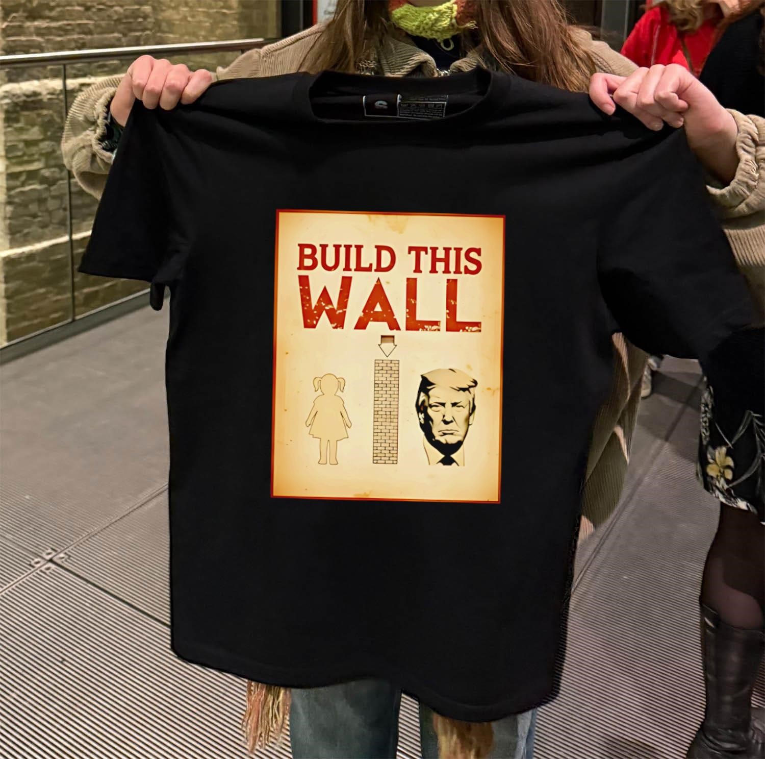 Build This Wall Anti Trump black-t-shirt