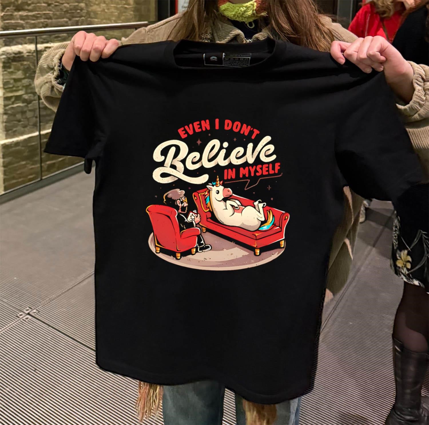 Even I Don’t Believe In Myself black-t-shirt