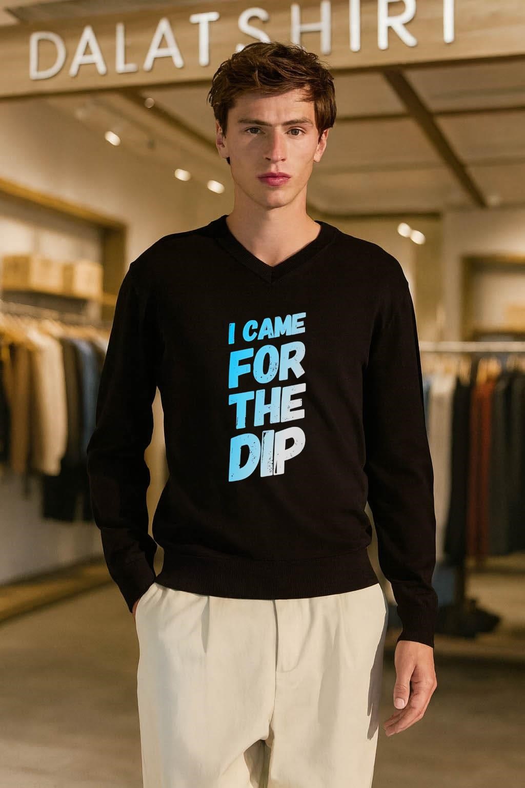 I Came For The Dip long-sleeve