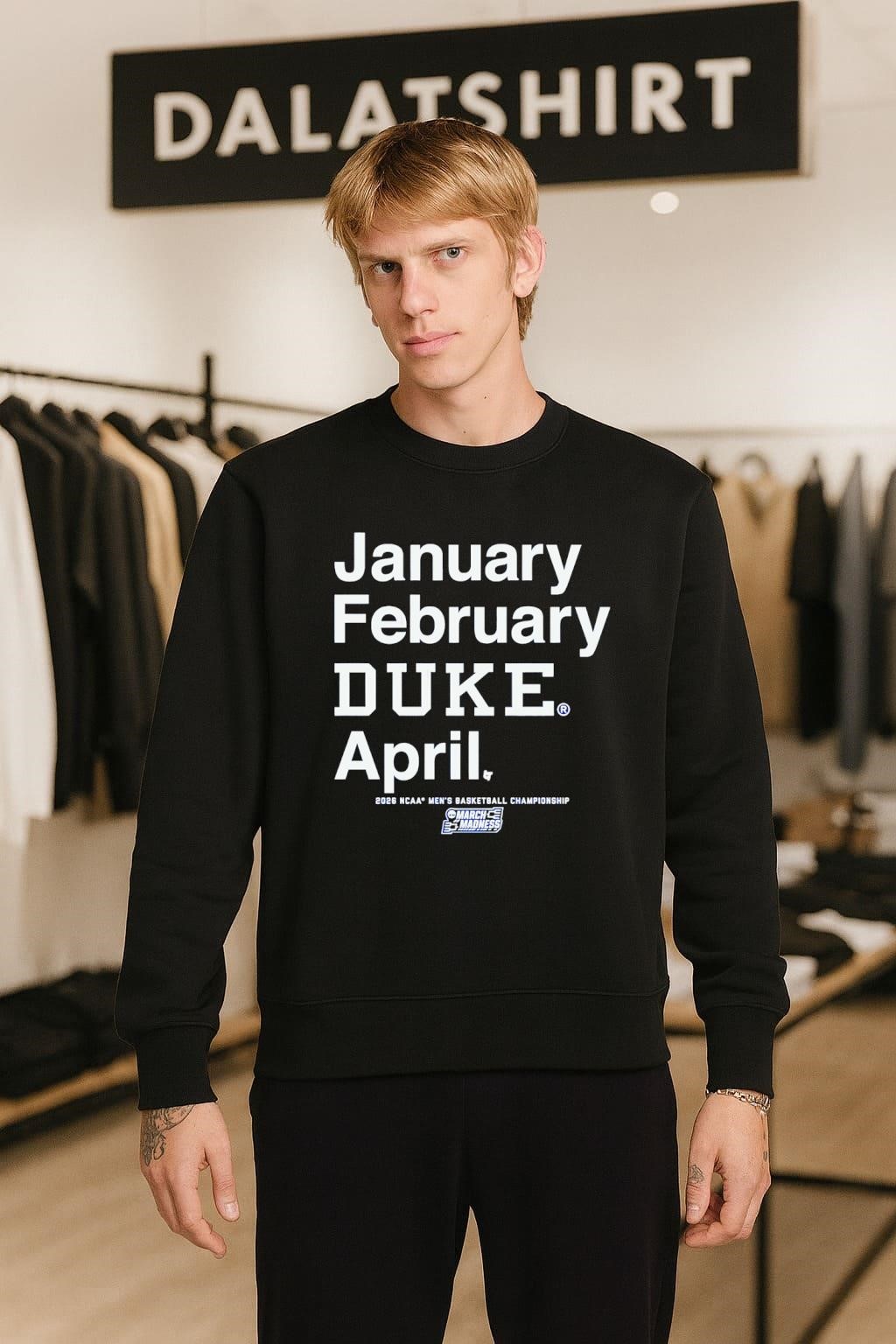 January February Duke April NCAA Division I men's basketball tournament sweater