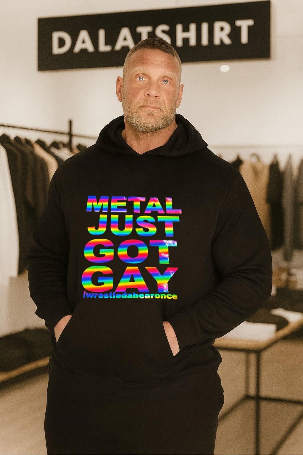 Metal Just Got Gay Iwrestledabearonce Rainbow hoodie