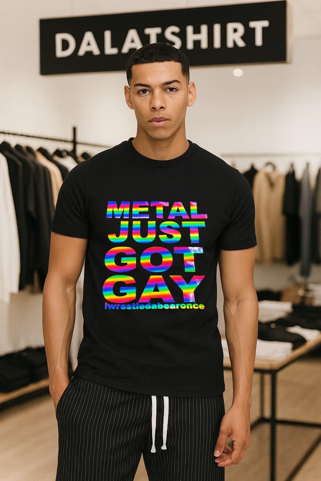 Metal Just Got Gay Iwrestledabearonce Rainbow shirt