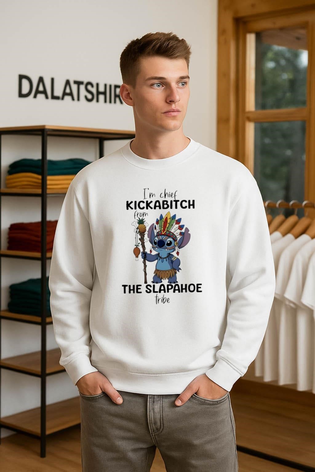 Original I'm Chief Kickabitch From the Slapahoe tribe Stitch sweater