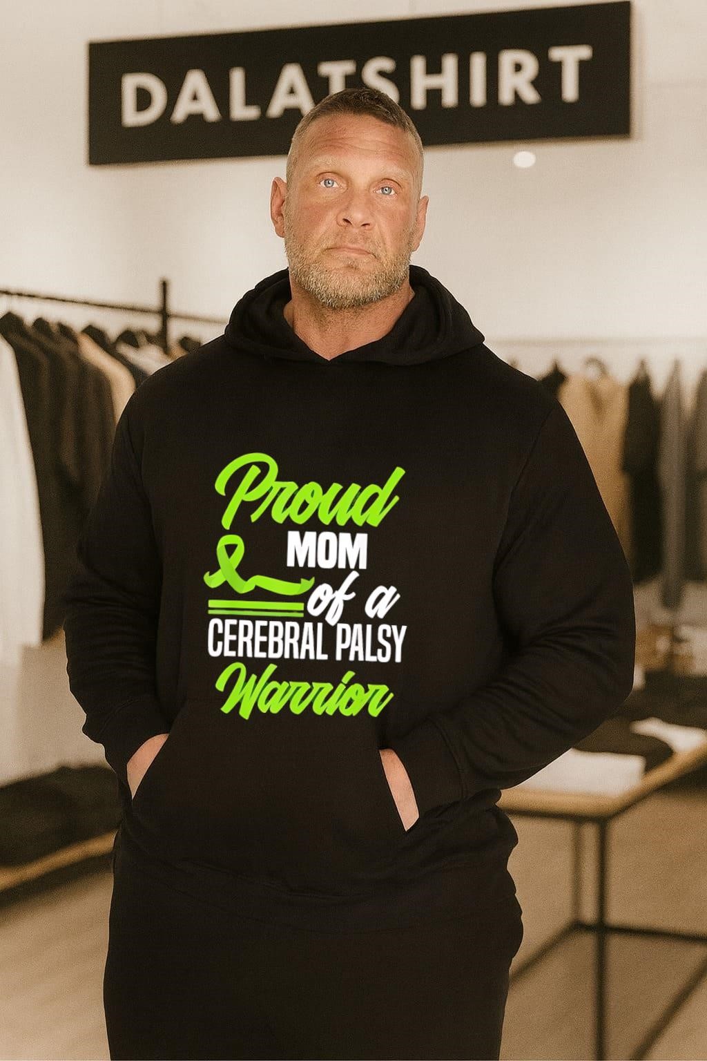 Proud Mom of a Cerebral Palsy Warrior Green Ribbon hoodie