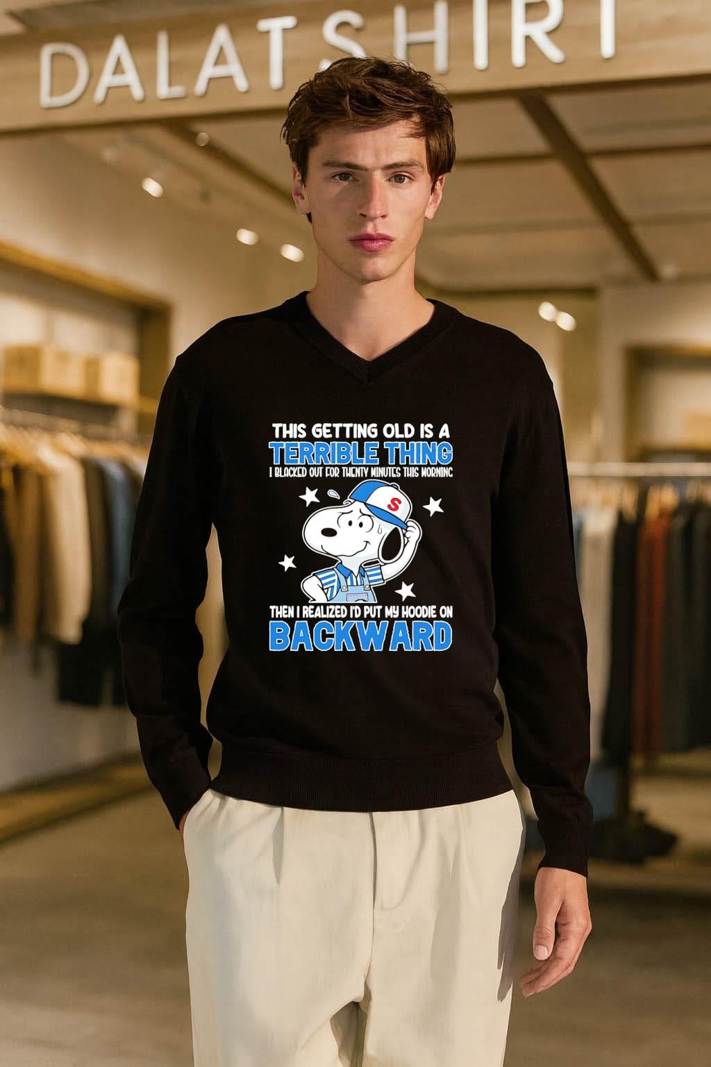 This Getting Old Is A Terrible Thing Put My Hoodie On Backward Snoopy long-sleeve