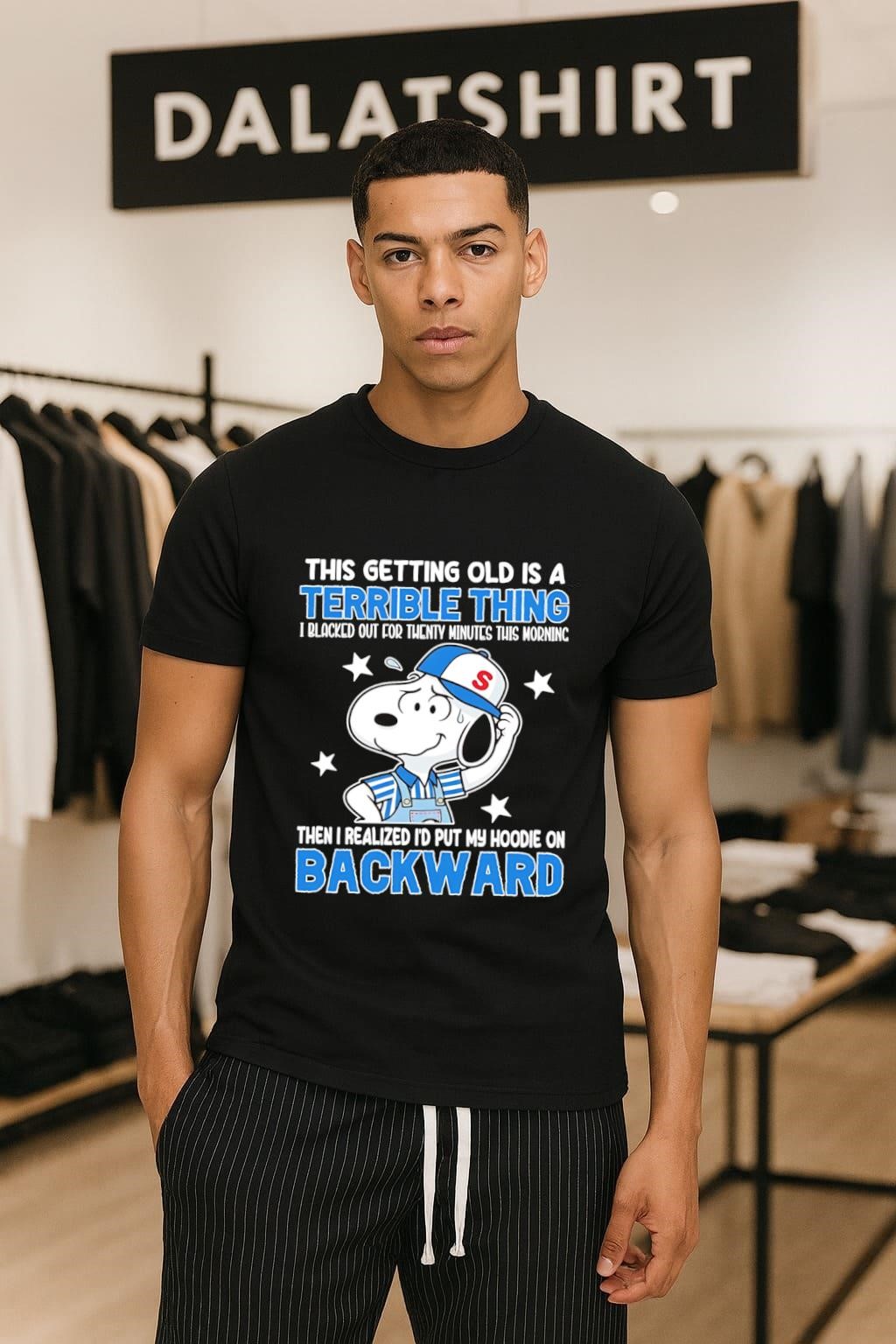 This Getting Old Is A Terrible Thing Put My Hoodie On Backward Snoopy shirt