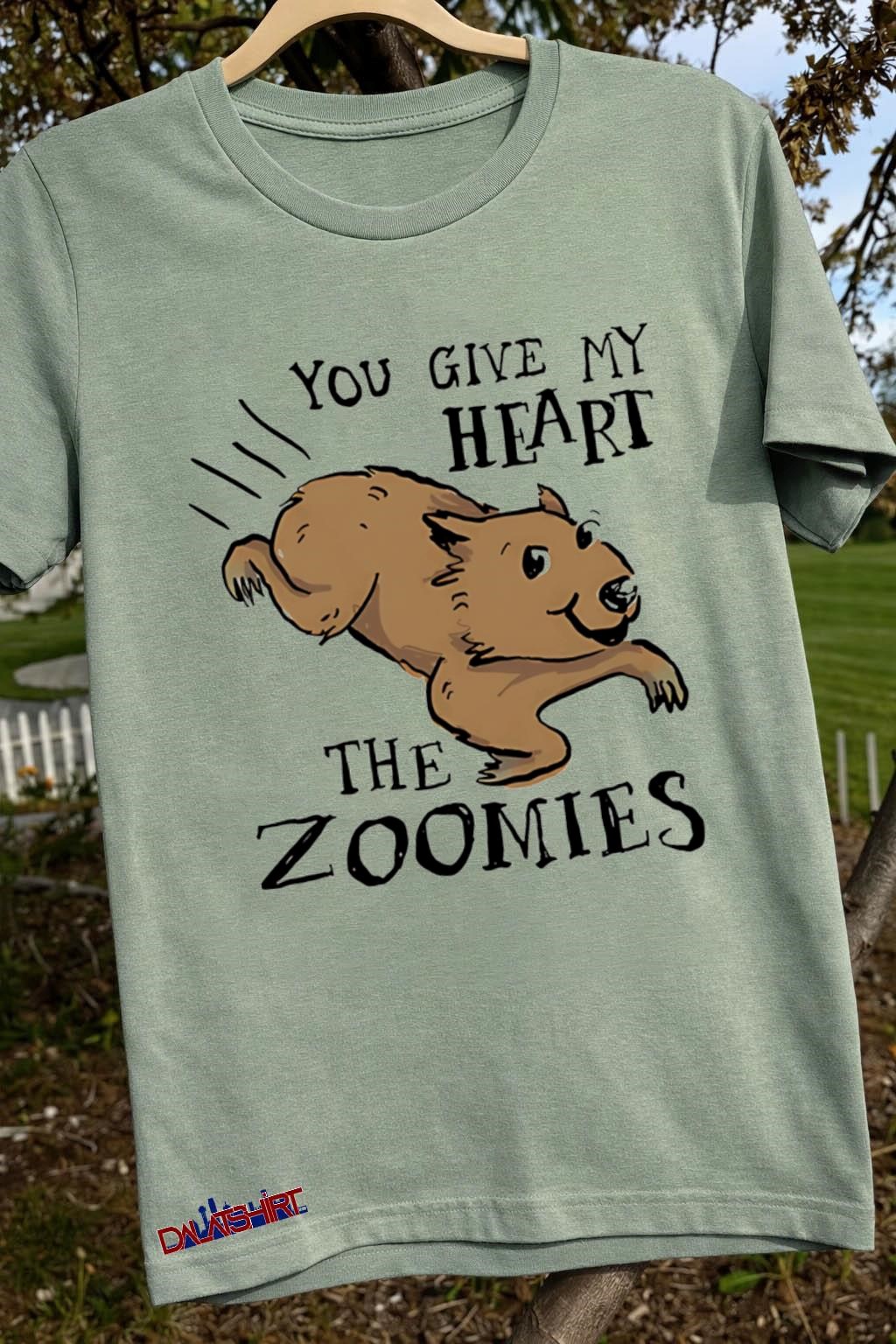 You give my heart the zoomies Wombats sage-green-t-shirt